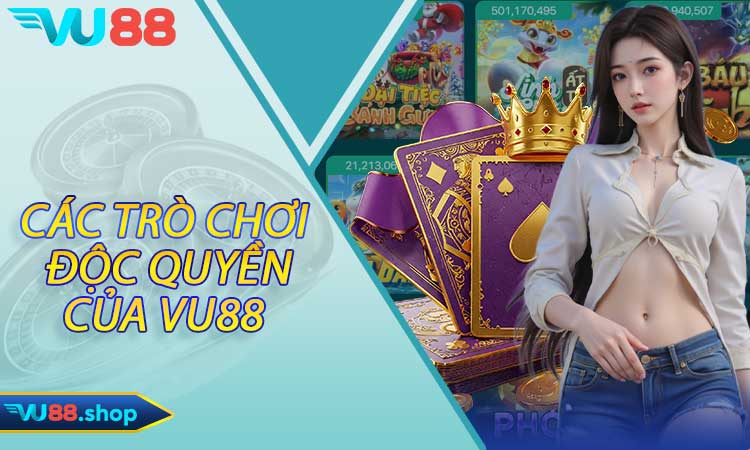 Các trò chơi mới và độc quyền của Vu88