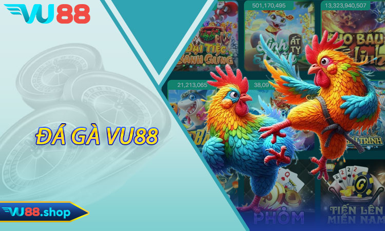 Đá Gà Vu88