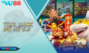 Tool Hack Nổ Hũ 5.0